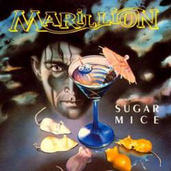 Marillion : Sugar Mice